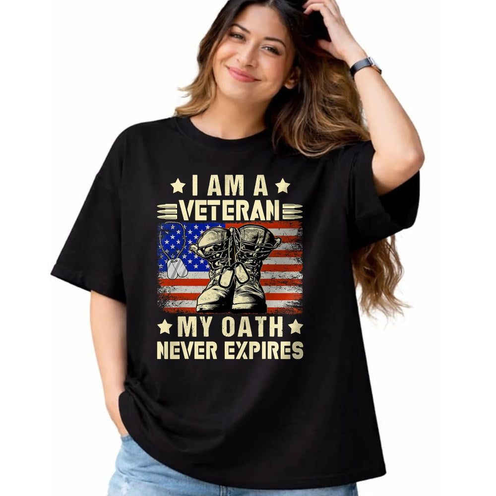 Proud Veteran Shirt, Funny Veteran UnisexT-Shirt/Hoodie/Sweatshirt HLT00 - I am A Veteran My Oath Never Expires Veteran Day USA Flag T-Shirt