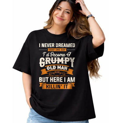 Best Grandpa Shirt, Proud Grandpa Unisex T-Shirt/Hoodie/Sweatshirt HLT00 - Mens I Never Dreamed That I'd Become A Grumpy Old Man Grandpa Short Sleeve T-Shirt (1)