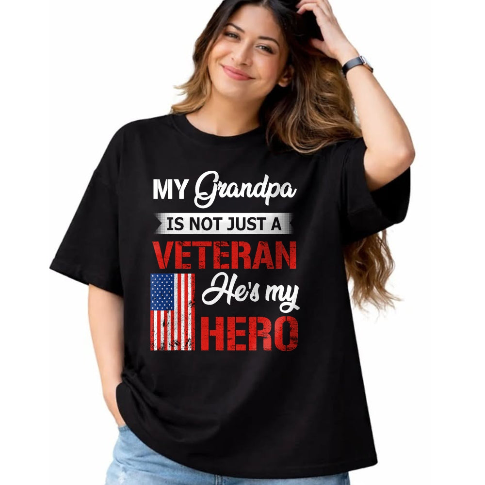 Best Grandpa Shirt, Proud Grandpa Unisex T-Shirt/Hoodie/Sweatshirt HLT00 - My Grandpa Is Not Just Veteran He Is My Hero Military T-Shirt