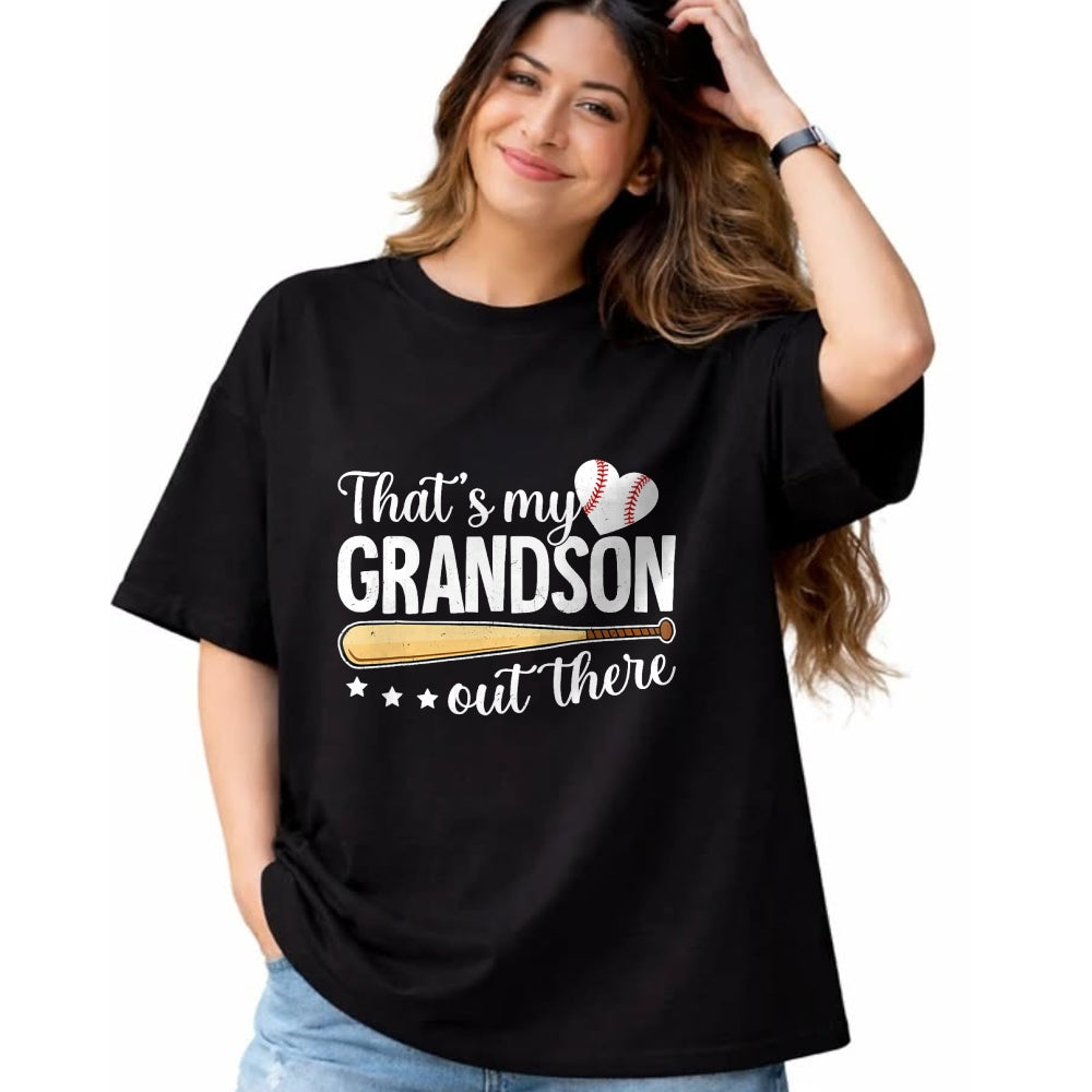 Best Grandpa Shirt, Proud Grandpa Unisex T-Shirt/Hoodie/Sweatshirt HLT00 -Baseball Grandma Funny That's My Grandson Out There Baseball T-Shirt