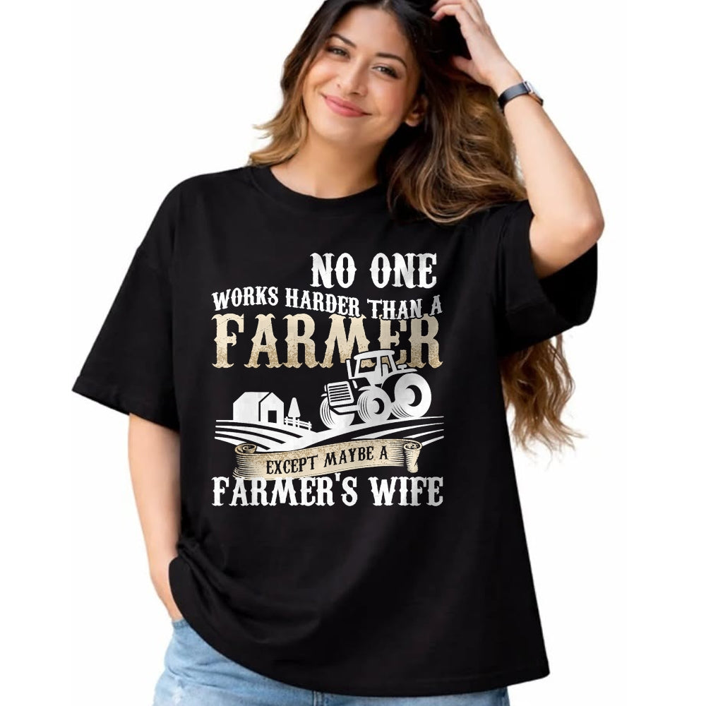 Best Farmer Life Shirt, Funny Farmer UnisexT-Shirt/Hoodie/Sweatshirt HLT00 - Funny No One Works Harder Than a Farmer Wife Tractor Farm T-Shirt