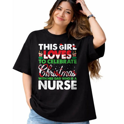 Funny Nurse Shirt, Nurse Unisex T-Shirt/Hoodie/Sweatshirt HLT00 - This Girl Loves Her Nurse Dad - Nurse's Daughter T-Shirt