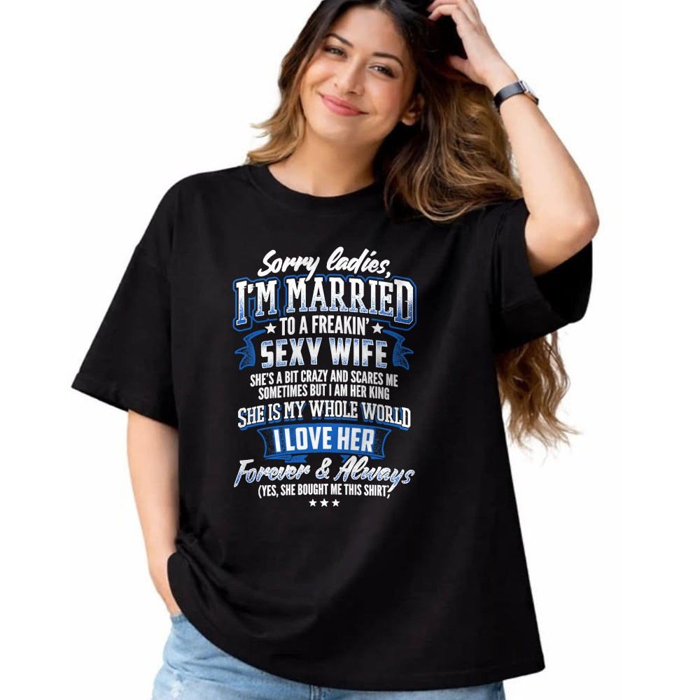 Best Wife Shirt, Wife and Husband Unisex T-Shirt/Hoodie/Sweatshirt HLT00 - Sorry Ladies I'm Married To A Freaking Awesome Wife Shirt T-Shirt (1)