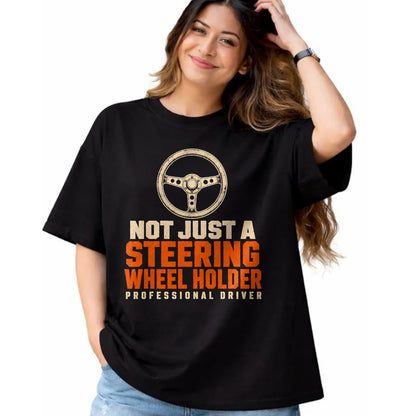 Best Truck Driver Life Shirt, Funny Trucker UnisexT-Shirt/Hoodie/Sweatshirt HLT00 - Trucker Not Just A Steering Wheel Holder Truck Driver T-Shirt