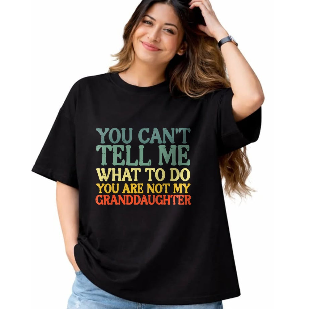 Best Grandpa Shirt, Proud Grandpa Unisex T-Shirt/Hoodie/Sweatshirt HLT00 -Cant Tell Me What To Do Granddaughter Funny Grandma Grandpa T-Shirt (1)
