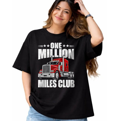 Best Truck Driver Life Shirt, Funny Trucker UnisexT-Shirt/Hoodie/Sweatshirt HLT00 - One Million Miles Club Funny Truck Driver Trucker T-Shirt