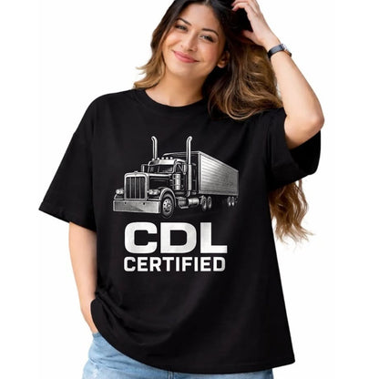 Best Truck Driver Life Shirt, Funny Trucker UnisexT-Shirt/Hoodie/Sweatshirt HLT00 - CDL Certified - Trucker Driver Funny Art T-Shirt