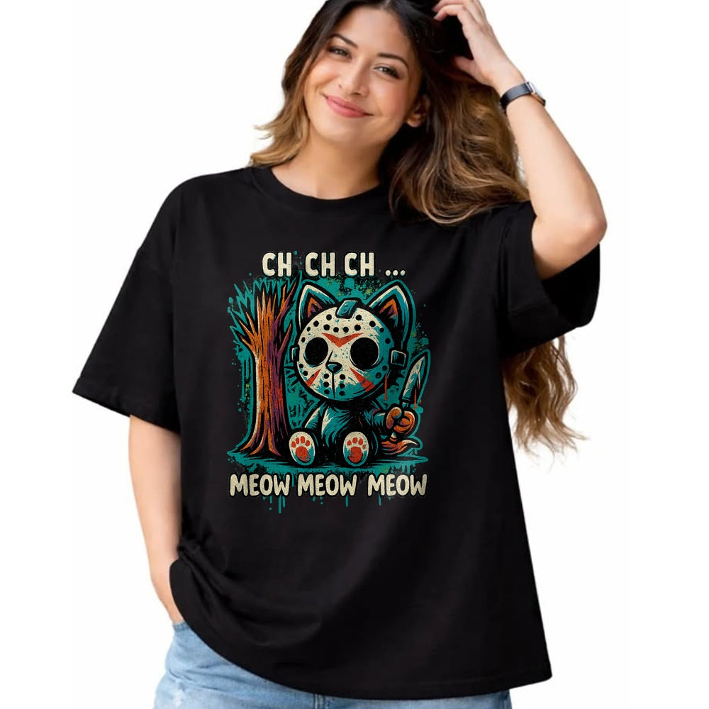 Cat Love Shirt, Funny Cat Lover Gift UnisexT-Shirt/Hoodie/Sweatshirt HLT00 - Cat Movie Horror - Ch Ch Ch Meow Meow Meow T-Shirt
