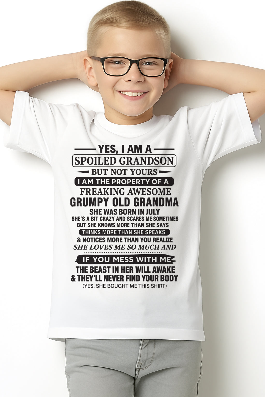 Yes I’m A Stubborn Grandson T-Shirt – Birthday Gift From July Grandma / Woman - kien07 (SKU10-171-07)