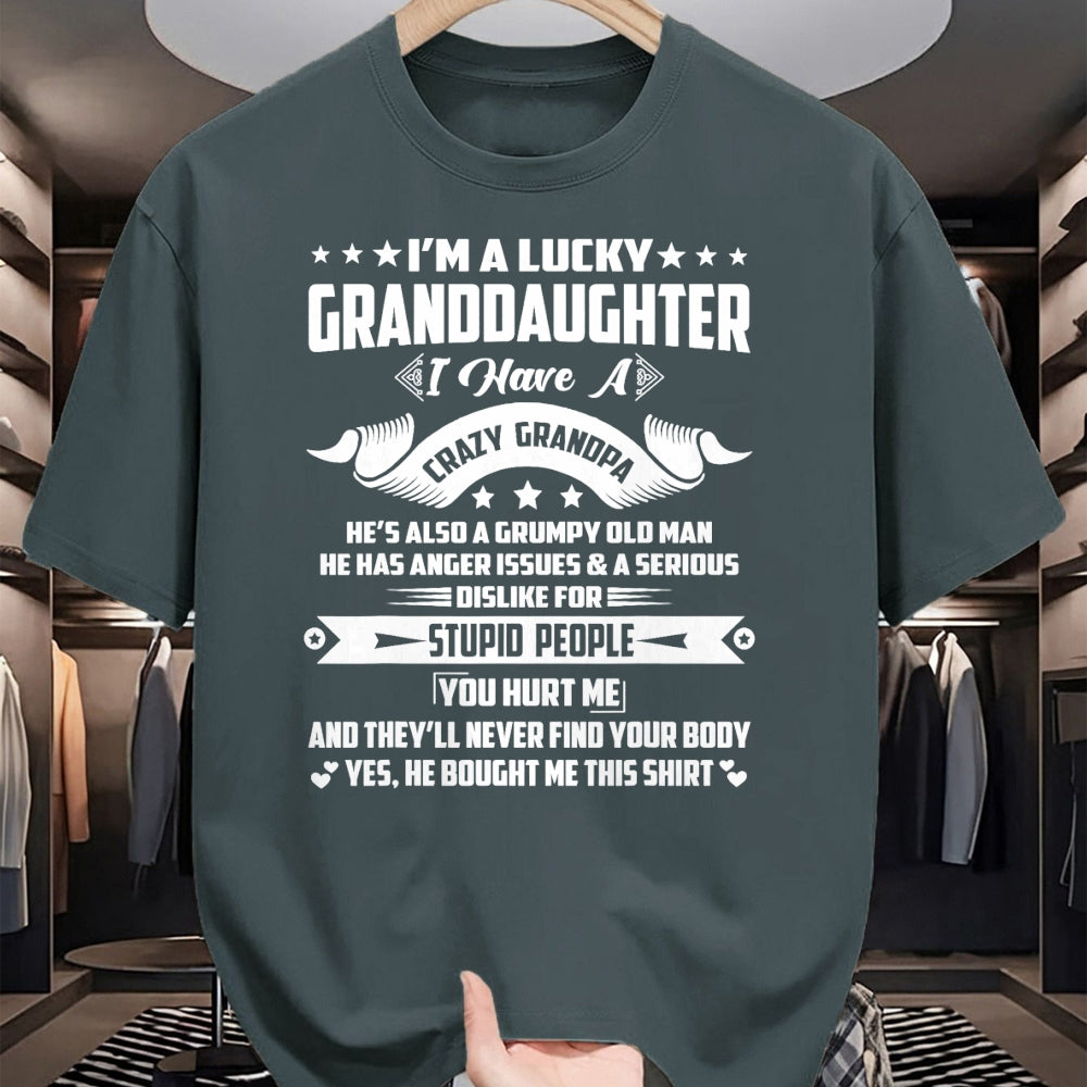 Best Grandpa Shirt, Proud Grandpa Unisex T-Shirt/Hoodie/Sweatshirt HLT00 - I'm A Lucky Granddaughter I Have A Grandpa Funny Family T-Shirt