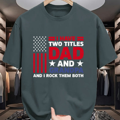 Best Grandpa Shirt, Proud Grandpa Unisex T-Shirt/Hoodie/Sweatshirt HLT00 - I Have Two Titles Dad and Grandpa Funny Fathers Day Usa Flag T-Shirt