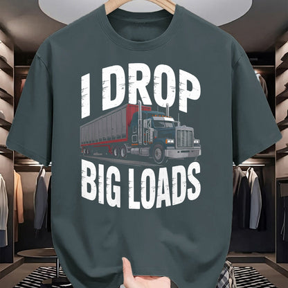 Best Truck Driver Life Shirt, Funny Trucker UnisexT-Shirt/Hoodie/Sweatshirt HLT00 - I Drop Big Loads Trucker Truck Driver Humor T-Shirt