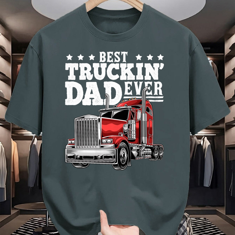 Best Truck Driver Life Shirt, Funny Trucker UnisexT-Shirt/Hoodie/Sweatshirt HLT00 - Best Truckin Dad Ever Big Rig Trucker Men T-Shirt