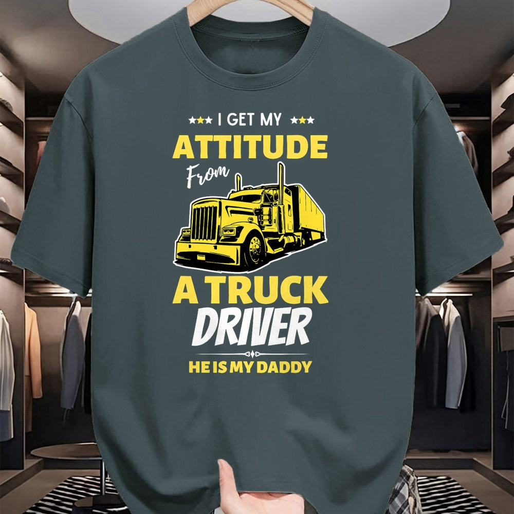 Best Truck Driver Life Shirt, Funny Trucker UnisexT-Shirt/Hoodie/Sweatshirt HLT00 - I Get My Attitude From A Truck Driver Funny trucker Dad T-Shirt