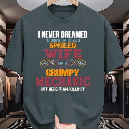 Best Wife Shirt, Wife and Husband Unisex T-Shirt/Hoodie/Sweatshirt HLT00 - Gift for wife T shirt, spoiled wife   I Never Dreamed I'd Grow Up To Be a Spoiled Wife of a Grumpy T (2)