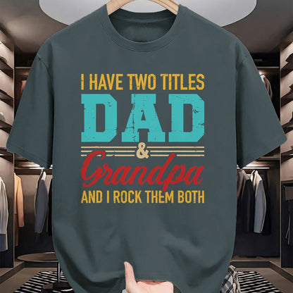 Best Grandpa Shirt, Proud Grandpa Unisex T-Shirt/Hoodie/Sweatshirt HLT00 - I have two titles dad and grandpa and I rock them both T-Shirt (1)