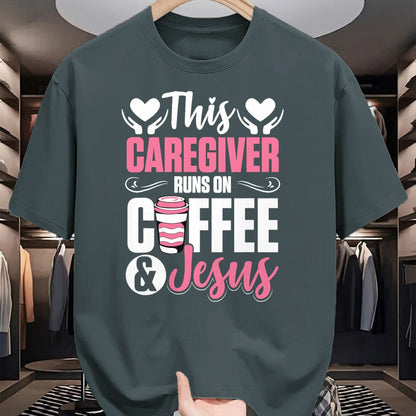 Funny Nurse Shirt, Nurse Unisex T-Shirt/Hoodie/Sweatshirt HLT00 - Nurse Caretaker This Caregiver Runs On Coffee And Jesus T-Shirt