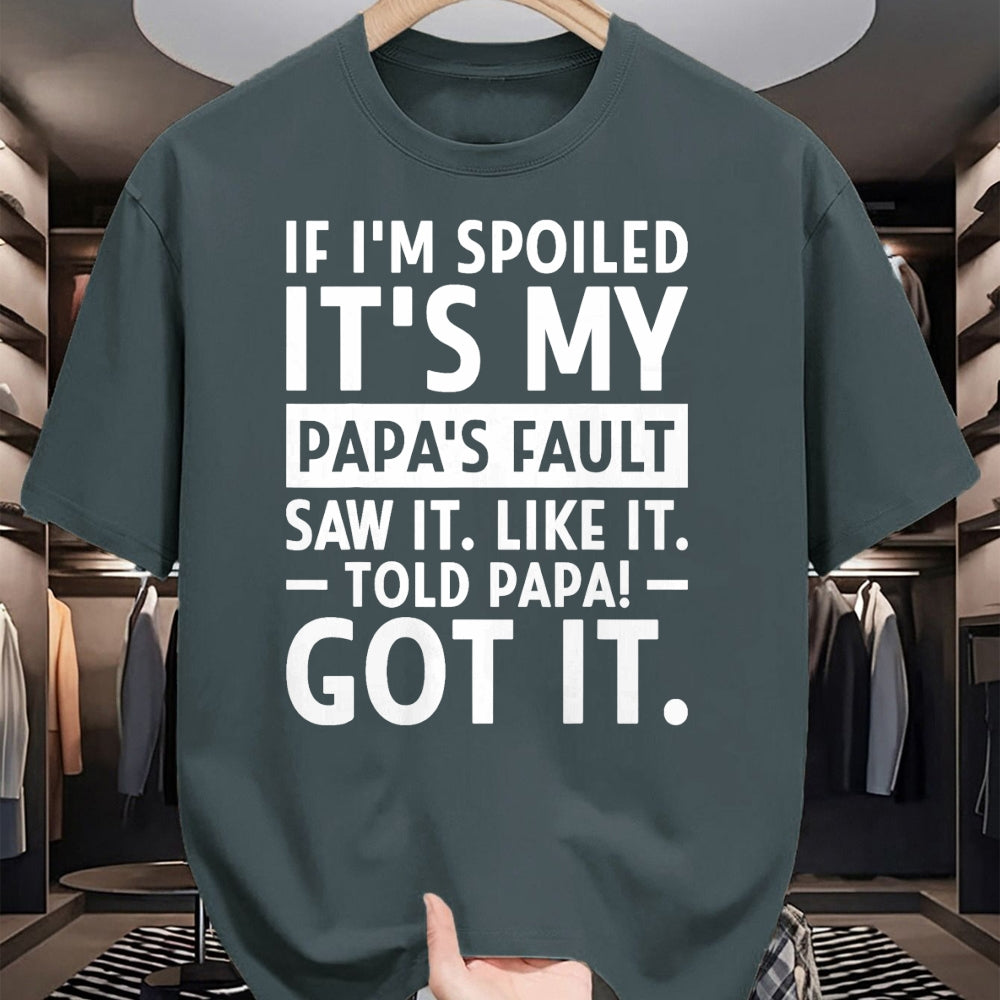 Best Wife Shirt, Wife and Husband Unisex T-Shirt/Hoodie/Sweatshirt HLT00 - If I'm Spoiled Its My Papa's Fault Funny Spoiling Boys Girls T-Shirt (1)