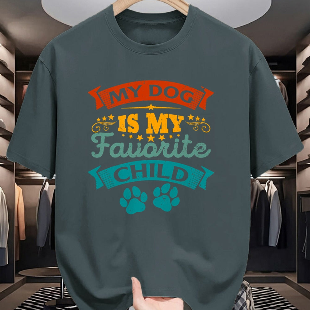 Dog Love Shirt, Dog Lover Gift T-Shirt/Hoodie/Sweatshirt HLT00 - My Dog Is My Favorite Child Funny Family Humor Mom Dad T-Shirt