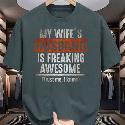 Best Wife Shirt, Wife and Husband Unisex T-Shirt/Hoodie/Sweatshirt HLT00 - My Wife's Husband is Awesome Father's Day T-shirt