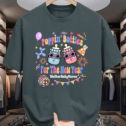 Funny Nurse Shirt, Nurse Unisex T-Shirt/Hoodie/Sweatshirt HLT00 - Mother Baby Nurse New Years Eve Neonatal ICU Nurse Poppin Bo T-Shirt