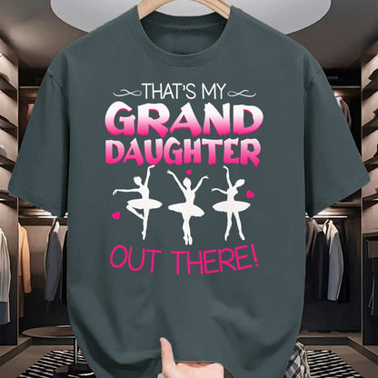 Best Grandpa Shirt, Proud Grandpa Unisex T-Shirt/Hoodie/Sweatshirt HLT00 -Ballet Dancing Granddaughter Grandpa & Grandma Gift T-Shirt