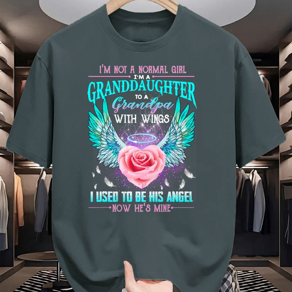 Best Grandpa Shirt, Proud Grandpa Unisex T-Shirt/Hoodie/Sweatshirt HLT00 -I'm Not A Normal Girl I'm A Granddaughter To A Grandpa Wings T-Shirt