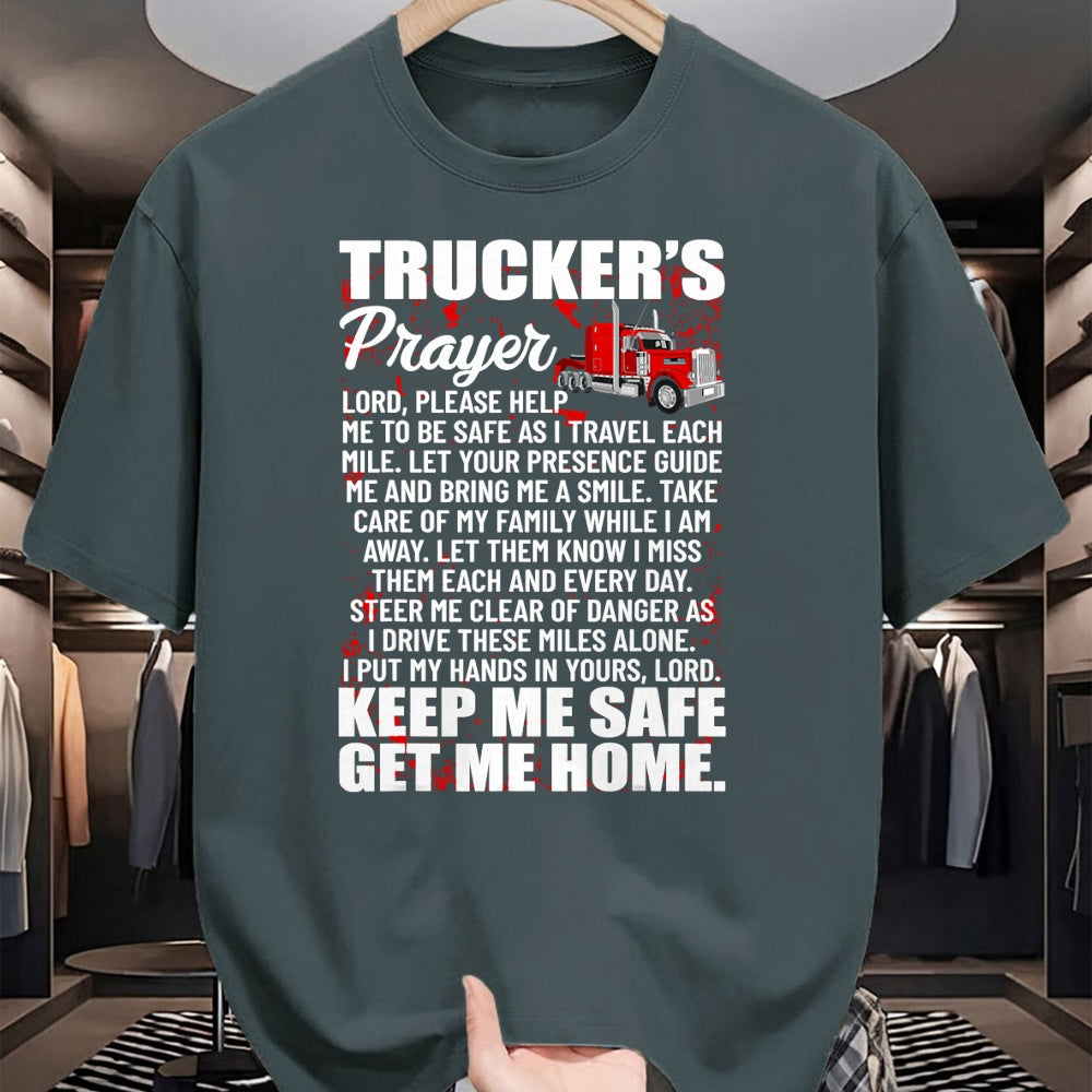 Best Truck Driver Life Shirt, Funny Trucker UnisexT-Shirt/Hoodie/Sweatshirt HLT00 - Truckers Prayer Keep Me Safe Get Me Home Semi Truck Driver T-Shirt