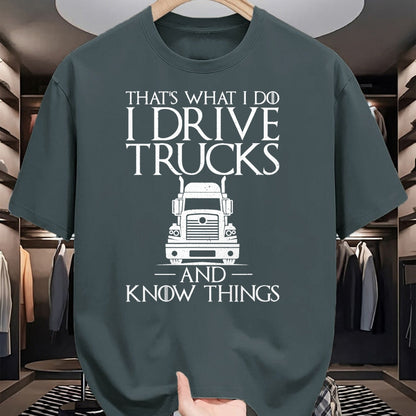 Best Truck Driver Life Shirt, Funny Trucker UnisexT-Shirt/Hoodie/Sweatshirt HLT00 - Thats What i do i Drive Trucks and Know Things Truck Driver T-Shirt
