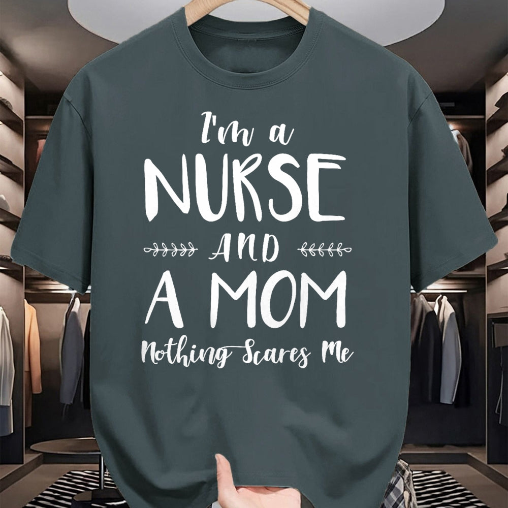 Funny Nurse Shirt, Nurse Unisex T-Shirt/Hoodie/Sweatshirt HLT00 - Funny Nursing Shirt I'm A Nurse and A Mom Nothings Scares Me T-Shirt