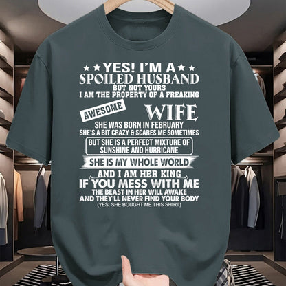 Best Husband Shirt, Wife and Husband Unisex T-Shirt/Hoodie/Sweatshirt HLT00 - I_m A Spoiled Husband Of A Freaking Awesome Wife February T-Shirt
