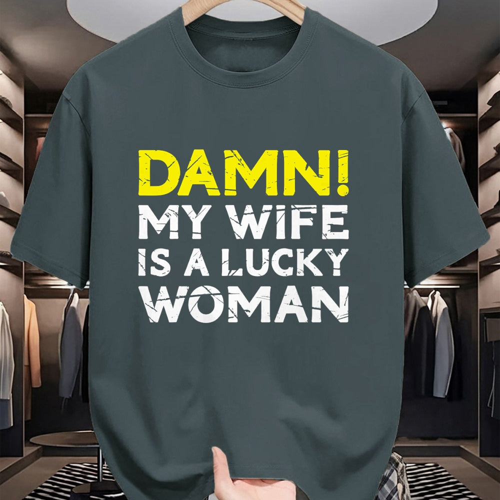 Best Wife Shirt, Wife and Husband Unisex T-Shirt/Hoodie/Sweatshirt HLT00 - Gift for wife T shirt, lucky wife   Damn My Wife Is A Lucky Woman for Husband T-Shirt
