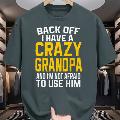 Best Grandpa Shirt, Proud Grandpa Unisex T-Shirt/Hoodie/Sweatshirt HLT00 -Back Off I Have A Crazy Grandpa Granddaughter Gift Shirt