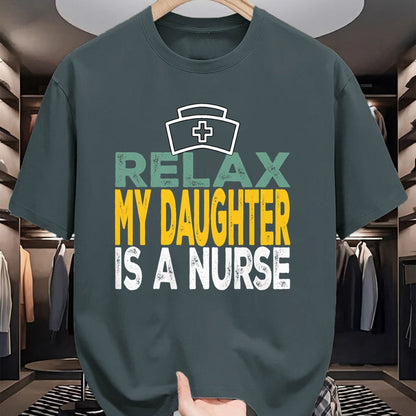 Funny Nurse Shirt, Nurse Unisex T-Shirt/Hoodie/Sweatshirt HLT00 - Relax my daughter is a nurse funny nursing RN LPN dad mom T-Shirt