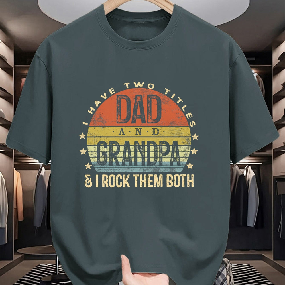 Best Grandpa Shirt, Proud Grandpa Unisex T-Shirt/Hoodie/Sweatshirt HLT00 - I Have Two Titles Dad And Grandpa I Rock Them Both Vintage T-Shirt