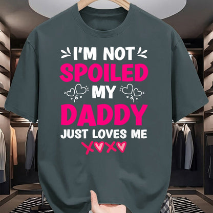 Best Wife Shirt, Wife and Husband Unisex T-Shirt/Hoodie/Sweatshirt HLT00 - I'm Not Spoiled My Daddy Just Loves Me Kids Girls Daughter T-Shirt