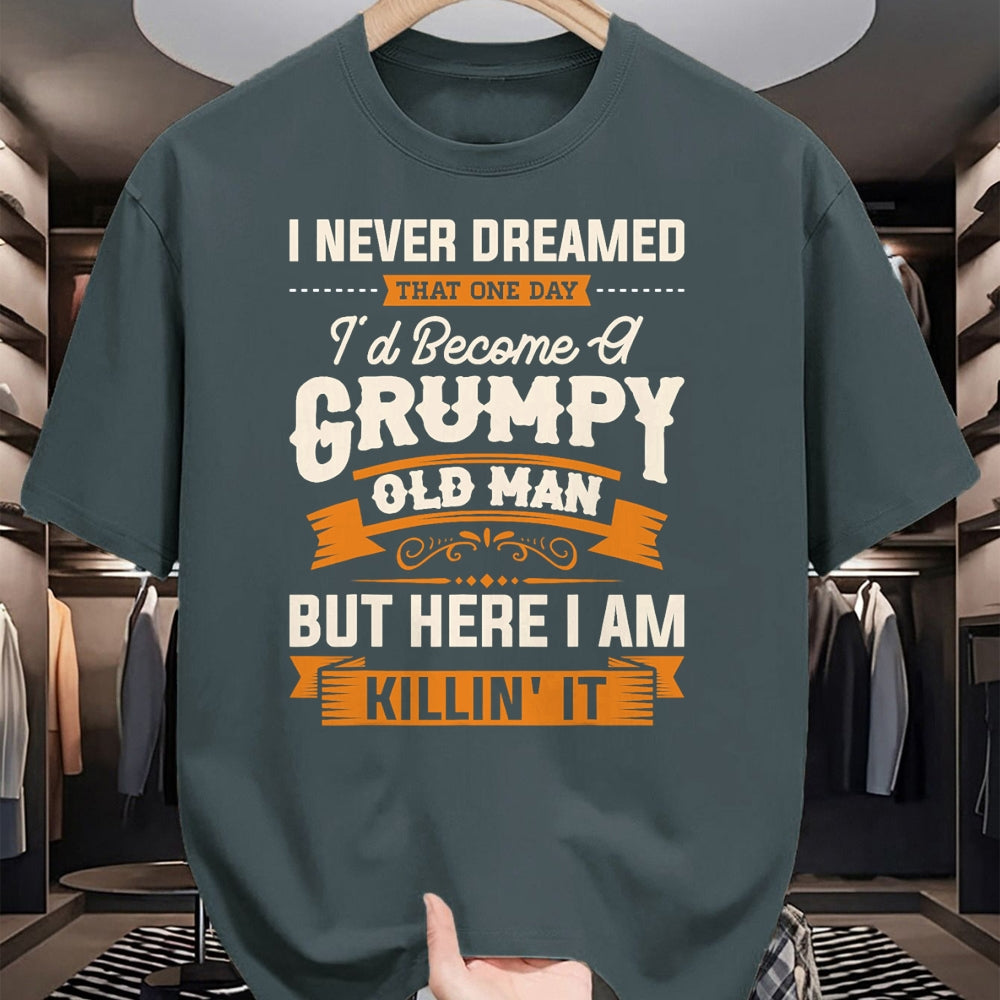 Best Grandpa Shirt, Proud Grandpa Unisex T-Shirt/Hoodie/Sweatshirt HLT00 - Mens I Never Dreamed That I'd Become A Grumpy Old Man Grandpa Short Sleeve T-Shirt