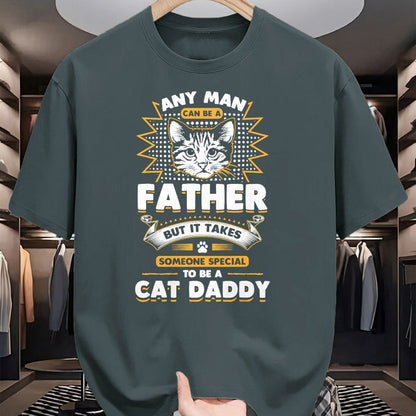 Cat Love Shirt, Funny Cat Lover Gift UnisexT-Shirt/Hoodie/Sweatshirt HLT00 - Funny Cat Dad T-Shirt -Any Man Can Be A Father - Cat Daddy T T-Shirt