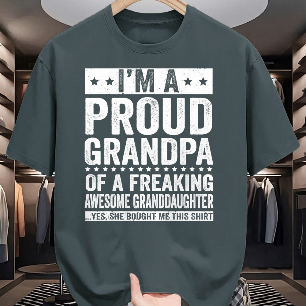 Best Grandpa Shirt, Proud Grandpa Unisex T-Shirt/Hoodie/Sweatshirt HLT00 - I'm A Proud Grandpa of A Freaking Awesome Granddaughter T-Shirt