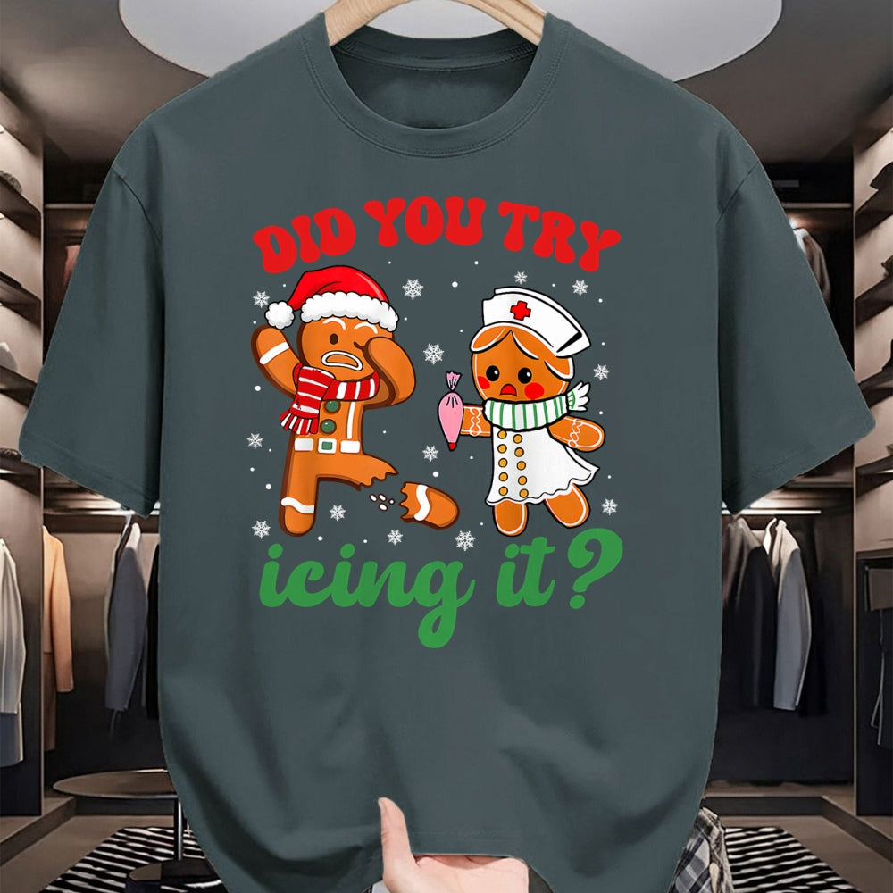 Funny Nurse Shirt, Nurse Unisex T-Shirt/Hoodie/Sweatshirt HLT00 -Funny Christmas Nurse Did You Try Icing It Gingerbread Man T-Shirt (1)