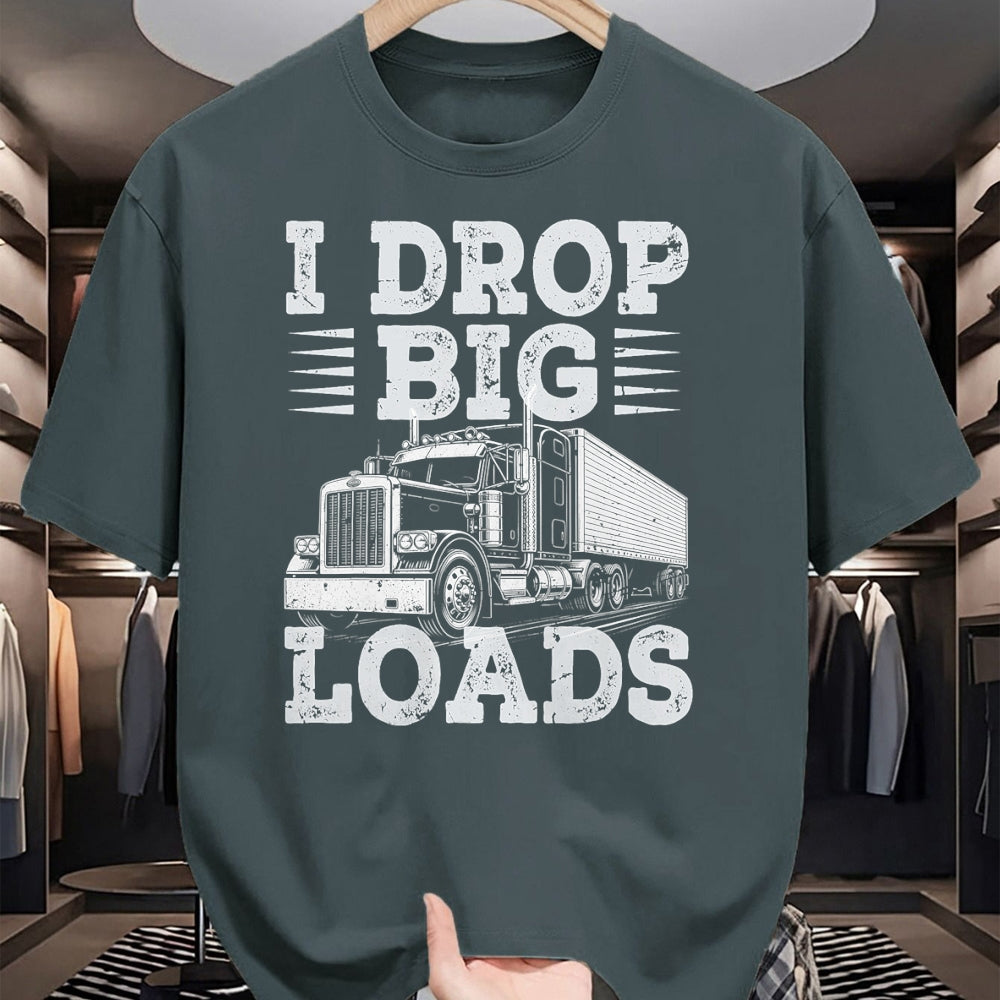 Best Truck Driver Life Shirt, Funny Trucker UnisexT-Shirt/Hoodie/Sweatshirt HLT00 - Funny Trucker I Drop Big Loads Semi Truck Driver Trucking T-Shirt