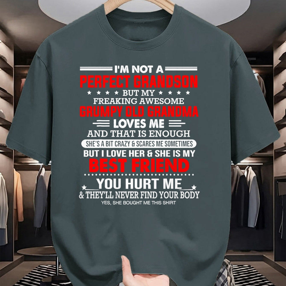 Best Grandma Shirt, Proud Grandma Unisex T-Shirt/Hoodie/Sweatshirt HLT00 - I'm not a perfect grandson but my freaking awesome grandma T-Shirt