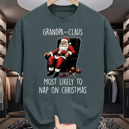Best Grandpa Shirt, Proud Grandpa Unisex T-Shirt/Hoodie/Sweatshirt HLT00 - Grandpa Claus Most Likely To Take A Nap On Christmas Funny T-Shirt