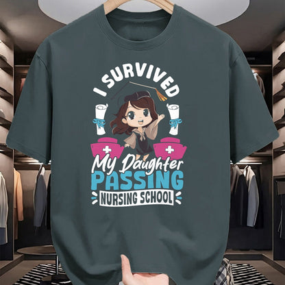 Funny Nurse Shirt, Nurse Unisex T-Shirt/Hoodie/Sweatshirt HLT00 - Nurse I Survived My Daughter Passing Nursing School T-Shirt