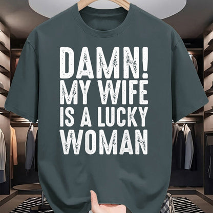 Best Wife Shirt, Wife and Husband Unisex T-Shirt/Hoodie/Sweatshirt HLT00 - Gift for wife T shirt, lucky wife   Damn My Wife Is A Lucky Woman T-shirt