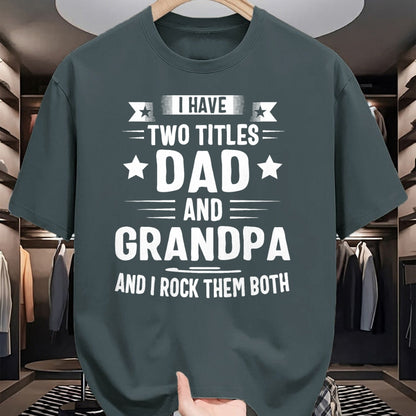 Best Grandpa Shirt, Proud Grandpa Unisex T-Shirt/Hoodie/Sweatshirt HLT00 - Grandpa For Men I Have Two Titles Dad And Grandpa T-Shirt
