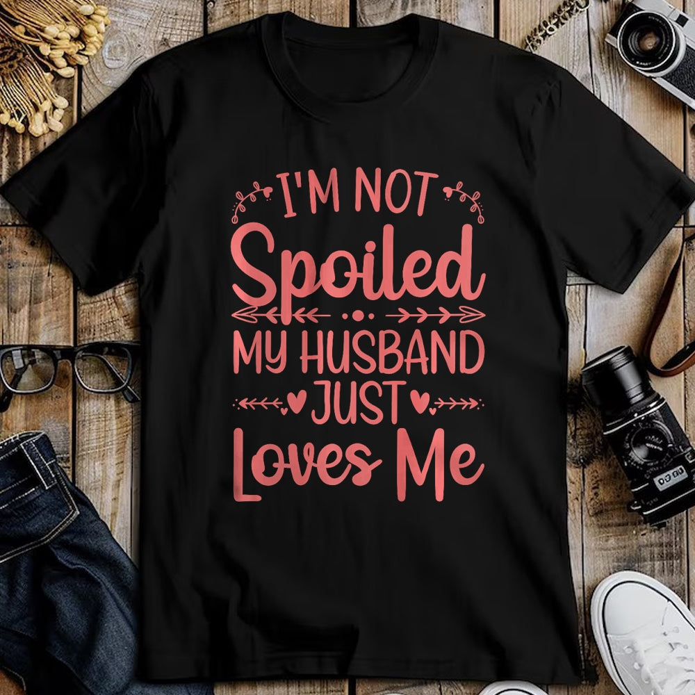 Best Wife Shirt, Wife and Husband Unisex T-Shirt/Hoodie/Sweatshirt HLT00 - Gift for wife T shirt, spoiled wife   Funny Spoiled Wife Art For Women Girls Husband Spoiled Wife Pr (10)