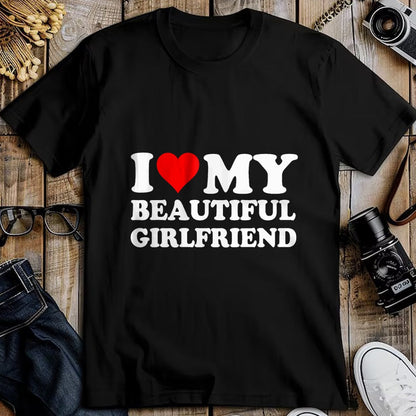 Best Wife Shirt, Wife and Husband Unisex T-Shirt/Hoodie/Sweatshirt HLT00 - I Love My Beautiful Girlfriend Shirt I Love My Girlfriend T-Shirt