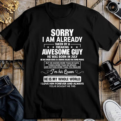 Best Wife Shirt, Wife and Husband Unisex T-Shirt/Hoodie/Sweatshirt HLT00 - I Am Already Taken By A Awesome Guy He Was Born In July T-Shirt