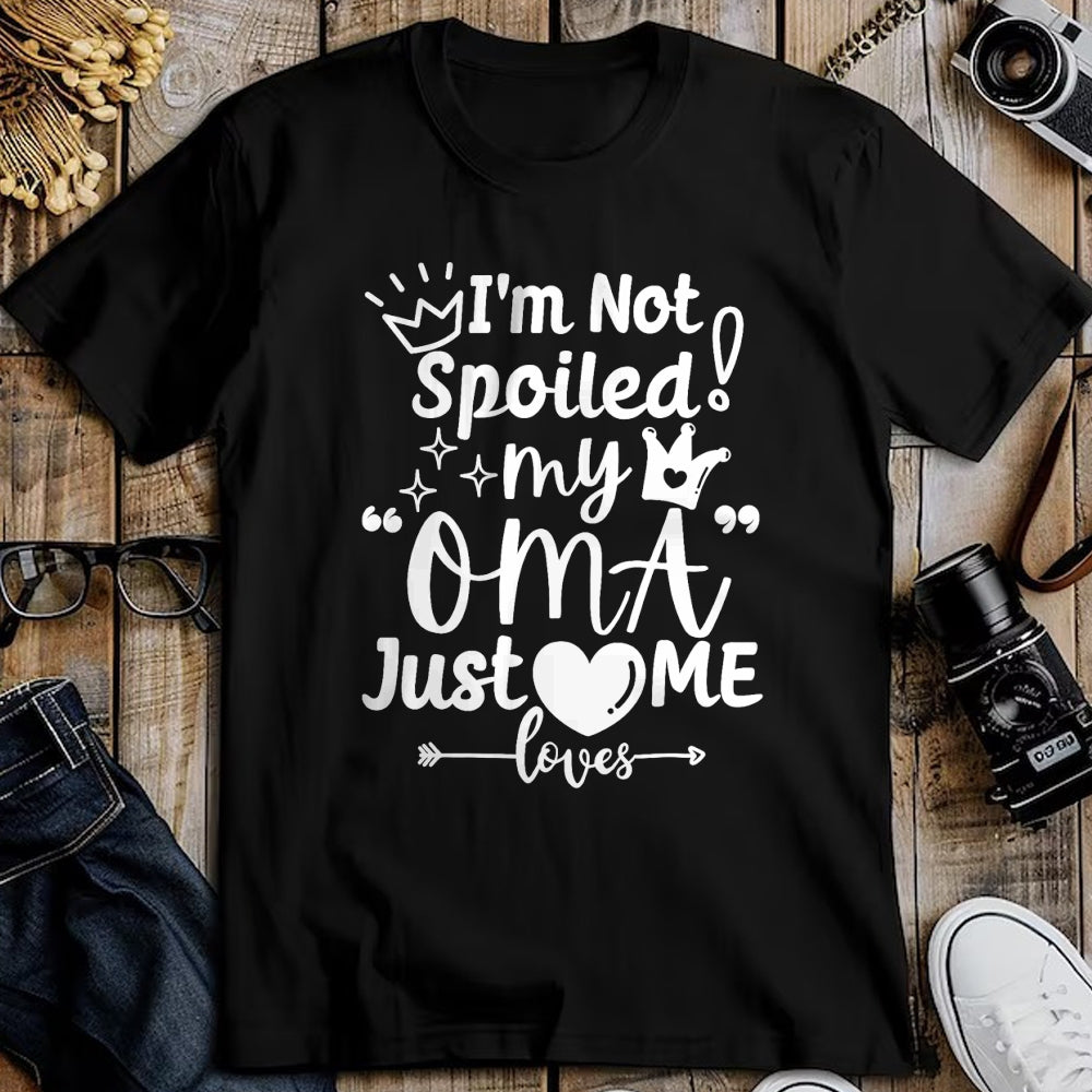 Best Wife Shirt, Wife and Husband Unisex T-Shirt/Hoodie/Sweatshirt HLT00 - I'm Not Spoiled My Oma Just Loves Me for Team Boys Matching T-Shirt (1)